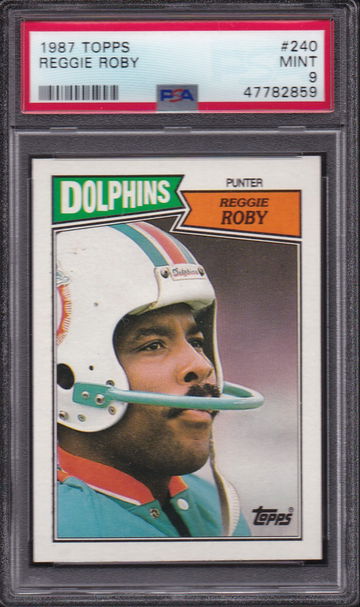 1987 TOPPS FOOTBALL CARD #240 REGGIE ROBY DOLPHINS PSA 9 MINT Punter