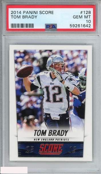 2014 PANINI SCORE TOM BRADY #128 NEW ENGLAND PATRIOTS PSA 10 GEM MT