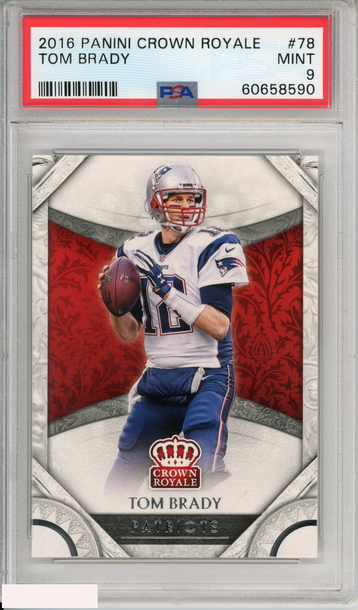 2016 PANINI CROWN ROYALE TOM BRADY #78 NEW ENGLAND PATRIOTS PSA 9 MINT