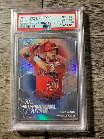 2018 Topps Chrome Update “International Affair” Mike Trout  PSA 10