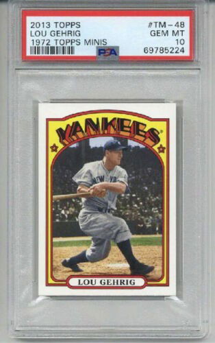 2013 TOPPS 1972 TOPPS MINIS LOU GEHRIG CARD NEW YORK YANKEES PSA 10 LOW POP RARE