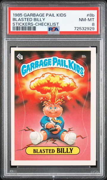 1985 Garbage Pail Kids Stickers Checklist Blasted Billy #8b PSA 8
