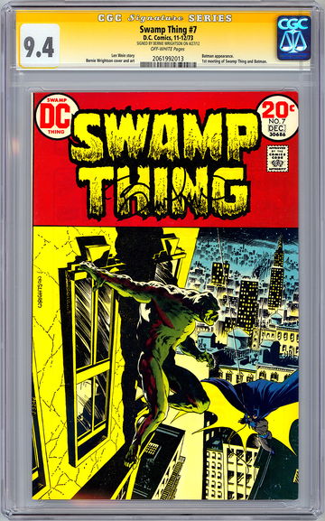 SWAMP THING #7 CGC-SS 9.4 *SIGNED ARTIST BERNIE WRIGHTSON* BATMAN CROSSOVER 1973