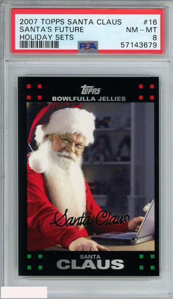 2007 TOPPS SANTA CLAUS HOLIDAY SETS SANTAS FUTURE #16 HOLIDAY SETS PSA 8 NM-MT
