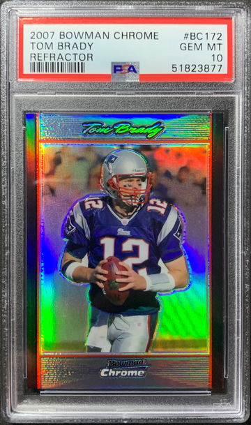 2007 Bowman chrome Tom Brady refractor psa 10