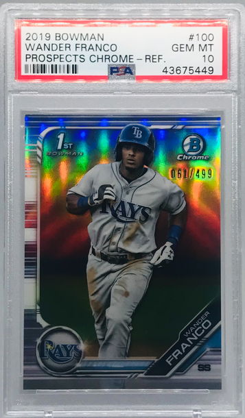 Wander Franco 2019 Bowman Chrome #100 Refractor /499 PSA 10 - 1st BC