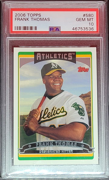 2006 Topps #580 Frank Thomas PSA Gem Mint 10