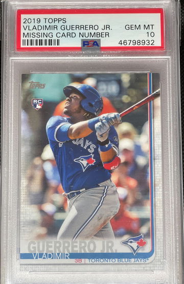 PSA 10 2019 Topps Vladimir Guerrero Jr Missing Card Number