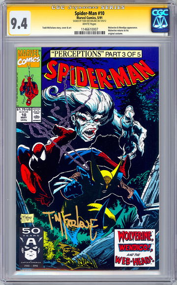 SPIDER-MAN #10 CGC-SS 9.4 SIGD TODD MCFARLANE STORY CVR & ART WOLVERINE APP 1991