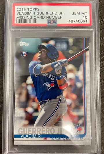 2019 TOPPS VLADIMIR GUERRERO JR. PSA 10 MISSING CARD NUMBER