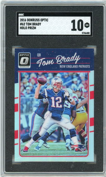 Tom Brady 2016 Donruss Optic Holo Silver Refractor SGC 10 Gem Patriots #62