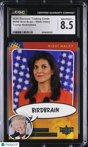 2024 Null Bird Brain - Nikki Haley #NN8 Trump Nicknames CGC 8.5