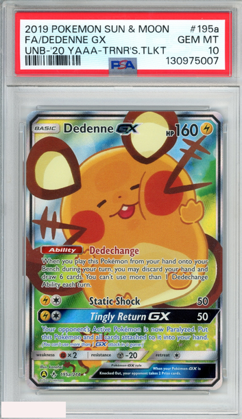 2019 POKEMON SM UNBROKEN BONDS FA DEDENNE GX #195A 20 YAAA TRNRS TLKT PSA 10