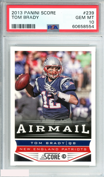 2013 PANINI SCORE TOM BRADY #239 NEW ENGLAND PATRIOTS PSA 10 GEM MT