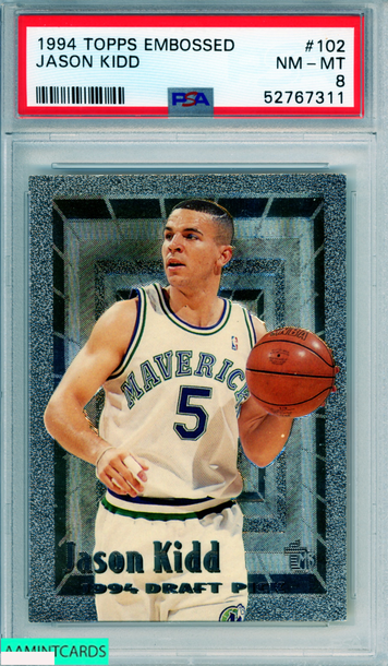 1994 TOPPS EMBOSSED JASON KIDD #102 ROOKIE DALLAS MAVERICKS HOF RC PSA 8 NM-MT