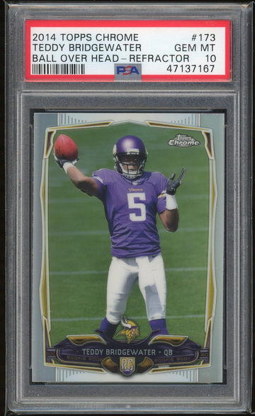 2014 Topps Chrome Teddy Bridgewater Refractor PSA 10