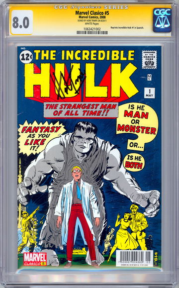 INCREDIBLE HULK #1 CGC-SS 8.0 aka MARVEL CLASICO 5 SIG HERB TRIMPE SPAN REP 2008