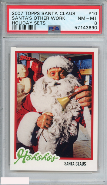 2007 TOPPS SANTA CLAUS HOLIDAY SETS SANTAS OTHER WORK #10 PSA 8 NM-MT
