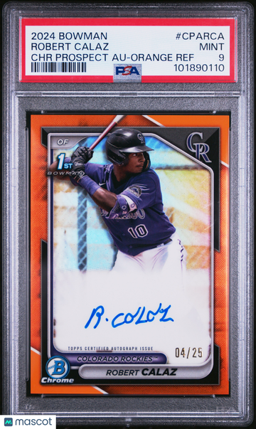 2024 Bowman Chrome Prospect Autographs Robert Calaz #CPARCA Orange Ref /25 PSA 9