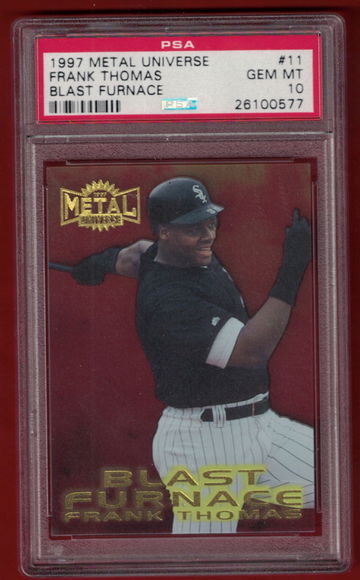 1997 METAL UNIVERSE FRANK THOMAS PSA 10 FURNACE BLAST INSERT CARD #11!