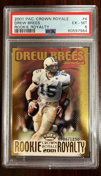 2001 Pacific Crown Royale Drew Brees Rookie Royalty #/1250 PSA 6 POP 1