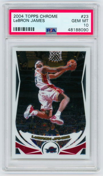 2004-05 Topps Chrome LeBron James PSA 10