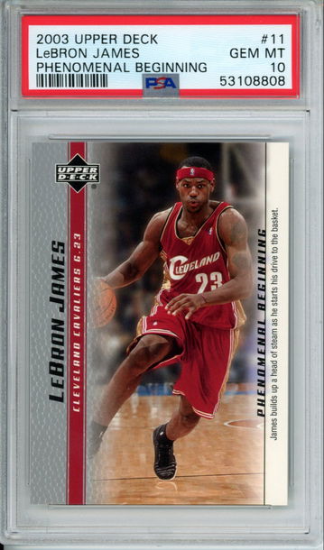 LEBRON JAMES 2003 Upper Deck Phenomenal Beginning #11 PSA 10 Gem Mint Cavs Lakers Heat