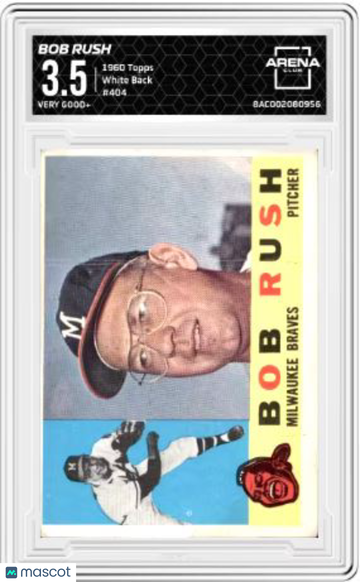 1960 Topps Bob Rush #404 White Back Arena Club 3.5