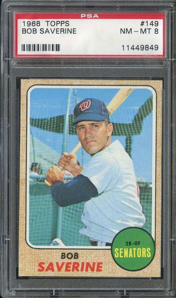 1968 TOPPS #149 BOB SAVERINE PSA 8