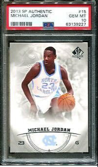2013 Upper Deck UD SP Authentic 15 Michael Jordan University of North Carolina UNC Tar Heels PSA 10 Gem Mint