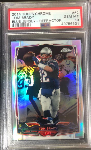 2014 Tom Brady Topps Chrome Refractor PSA 10