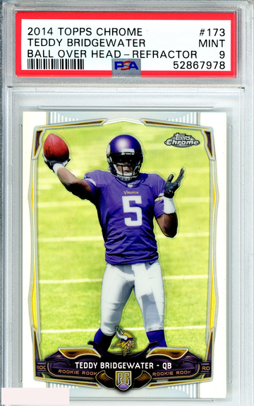 2014 TOPPS CHROME TEDDY BRIDGEWATER #173 BALL OVER HEAD-REFRACTOR ROOKIE PSA 9