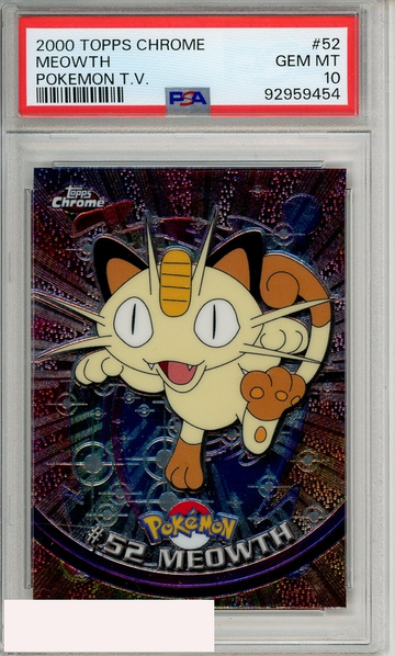2000 TOPPS CHROME POKEMON TV MEOWTH #52 PSA 10 GEM MT