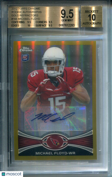 2012 Topps Chrome Rookie Autographs Gold Refractors Michael Floyd #166 BGS 9.5 Auto 10