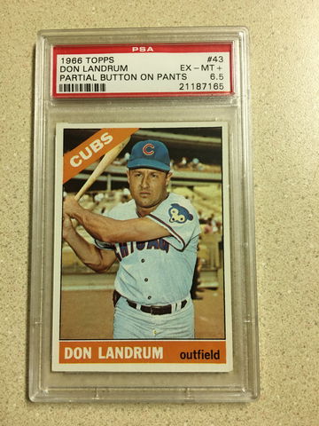 1966 Topps #43 Don Landrum PSA 6 . 5 EX-MT+ PARTIAL BUTTON ON PANTS CUBS 7
