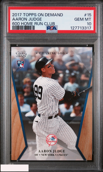 2017 TOPPS ON DEMAND 600 HOME RUN CLUB AARON JUDGE #15 ROOKIE RC PSA 10 GEM MT