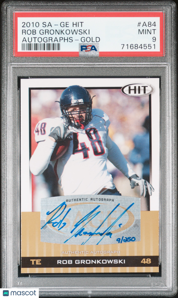 2010 Sa-Ge Hit Autographs Rob Gronkowski #A84 Gold /250 PSA 9