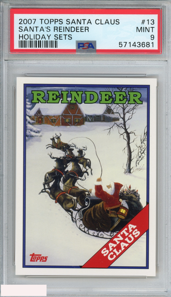 2007 TOPPS SANTA CLAUS HOLIDAY SETS SANTAS REINDEER #13 PSA 9 MINT