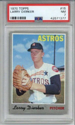 1970 TOPPS #15 LARRY DIERKER CARD HOUSTON ASTROS PSA 7 CENTERED LOW POP RARE