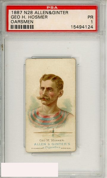 1888 N28 ALLEN GINTER GEO H HOSMER OARSMEN PSA 1 PR