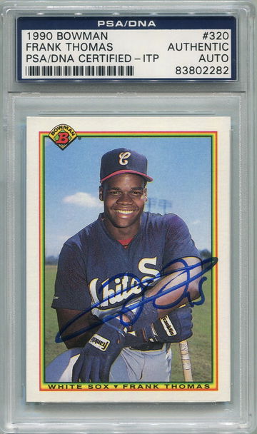 Frank Thomas Rookie Chicago White Sox PSA/DNA Certified Authentic Autograph - 1990 Bowman
