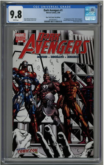 Dark Avengers #1 CGC 9.8 New York Comic Con Edition (2009) 1st Iron Patriot  Dark Wolverine app.