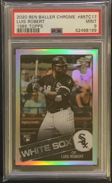 2020 Luis Robert Topps Chrome Ben Baller 1985 Topps RC PSA 9 Mint