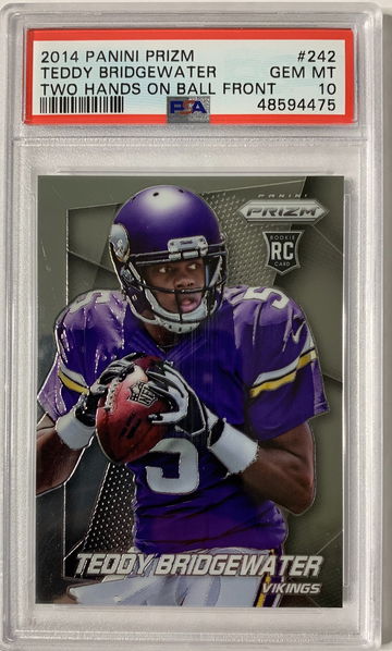 2014 Panini Prizm Teddy Bridgewater Two Hands on Ball Front PSA 10 Gem Mint #242