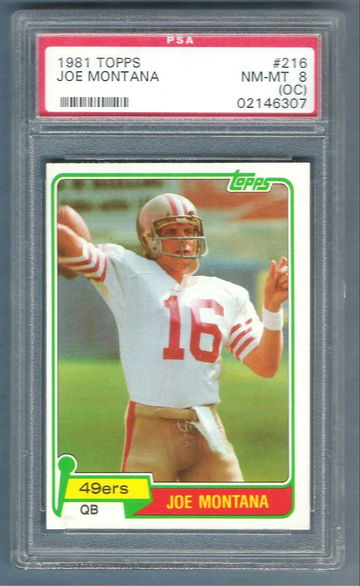 JOE MONTANA 1981 Topps Rc #216 PSA 8 O/C