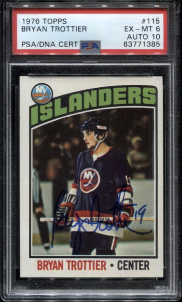 1976 Topps #115 Bryan Trottier HOF RC Auto PSA 6 DNA 10 *1385