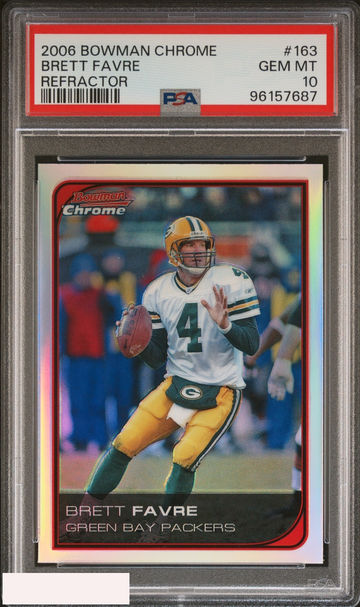 2006 BOWMAN CHROME BRETT FAVRE #163 REFRACTOR PACKERS PSA 10 GEM MT