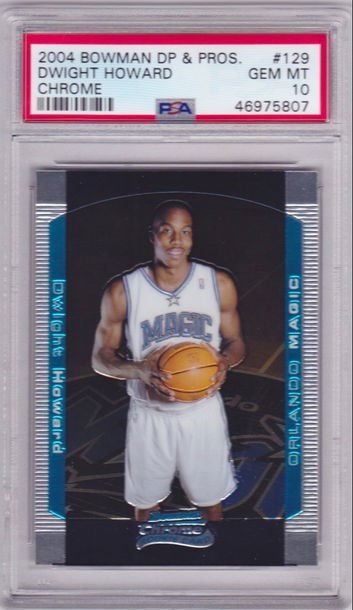 2004-05 Bowman Chrome Dwight Howard Rookie PSA 10