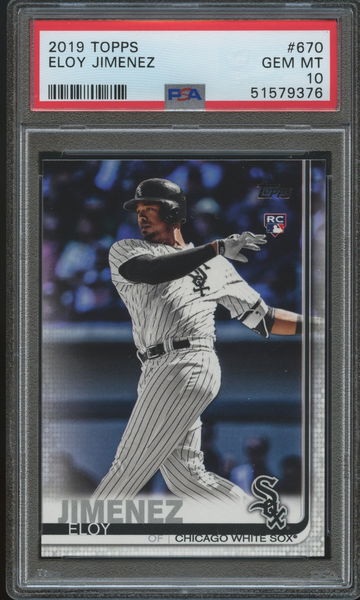 Eloy Jimenez 2019 Topps Rookie #670 PSA 10