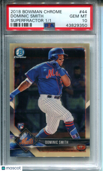 2018 Bowman Chrome Dominic Smith #44 Superfractor /1 PSA 10